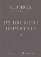 Pe drumuri departate, Volumul al III-lea