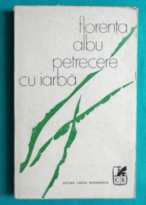 Florenta Albu &amp;ndash; Petrecere cu iarba ( prima editie ) foto
