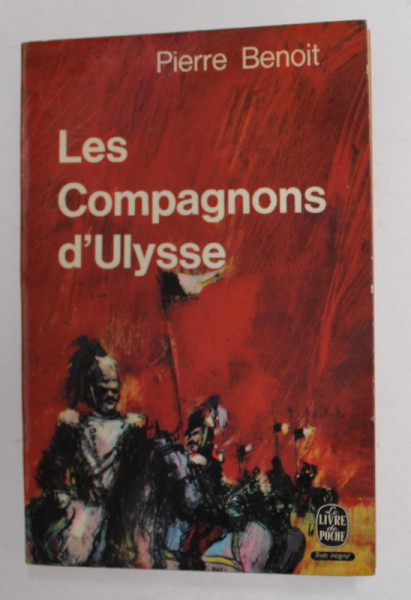 LES COMPAGNONS D &#039;ULYSEE par PIERRE BENOIT , 1964