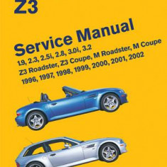 BMW Z3 Service Manual: 1996-2002: 1.9, 2.3, 2.5i, 2.8, 3.0i, 3.2 - Z3 Roadster, Z3 Coupe, M Roadster, M Coupe