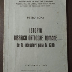 Istoria bisericii ortodoxe romane De la inceputuri pana la 1700 Petru Bona