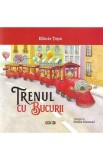 Trenul cu bucurii - Efimia Topa