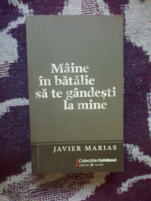 n3 Maine in batalie sa te gandesti la mine - Javier Marias foto