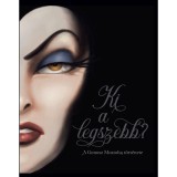 Ki a legszebb? - A Gonosz Mostoha t&ouml;rt&eacute;nete - Serena Valentino