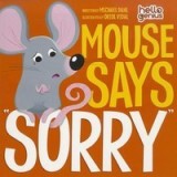 Mouse Says &quot;&quot;Sorry&quot;&quot;