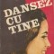 Dansez cu tine