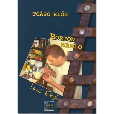 B&amp;ouml;rt&amp;ouml;nnapl&amp;oacute; - T&amp;oacute;&amp;aacute;s&amp;oacute; Előd foto