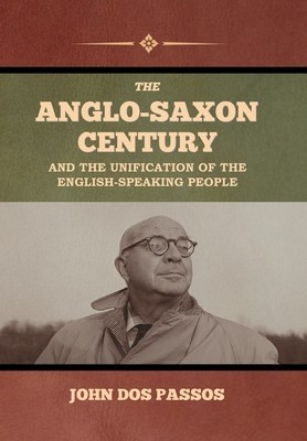 The Anglo-Saxon Century and the Unification of the English-Speaking People foto