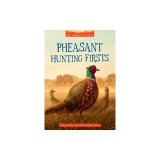 Pheasant Hunting Firsts