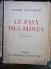 Le Pays des Mines - Andr&eacute; Fougeron