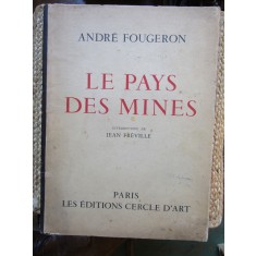 Le Pays des Mines - Andr&eacute; Fougeron