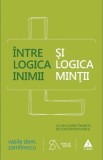 Cumpara ieftin Intre logica inimii si logica mintii | Vasile Dem. Zamfirescu, Trei