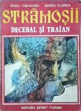 Radu Theodoru - Stramosii. Decebal si Traian