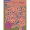 Rejtett k&eacute;pek 8. - &Eacute;p&uuml;l a v&aacute;ros &eacute;s sok m&aacute;s fejt&ouml;rő - Temesv&aacute;ri Zsolt