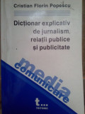 Cristian Florin Popescu - Dictionar explicativ de jurnalism, relatii publice si publicitate (editia 2002)