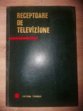 Receptoare de televiziune- Nicolae Sotirescu, Mihai Silisteanu