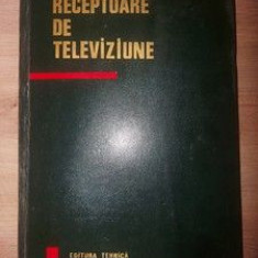 Receptoare de televiziune- Nicolae Sotirescu, Mihai Silisteanu