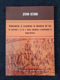 Romanitate si crestinism la Dunarea de jos in mileniul I si II d.H &ndash; Stefan Olteanu