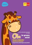 Ola in grupa mica 3-4 ani Sem.2 Vol.3. Resurse didactice pentru profesori - ART KLETT