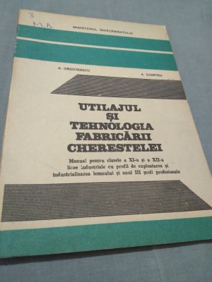 UTILAJUL SI TEHNOLOGIA FABRICARII CHERESTELEI XI -XII A.GRIGORESCU 1993 foto