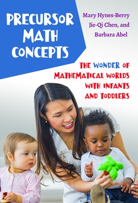 Precursor Math Concepts: The Wonder of Mathematical Worlds with Infants and Toddlers foto