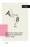 Vizita in casa unui barbat in absenta sotiei sale - Adriana Bittel