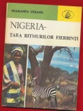 Smaranda Oteanu, "Nigeria - Tara ritmurilor fierbinti." - Colectia Atlas - Albatros - 1983