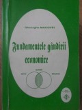 Fundamentele Gandirii Economice - Gh. Macovei, 1999, Ion Ionescu de la Brad, Economie, Marketing, Carte Paperback