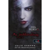Az &ouml;r&ouml;kk&eacute;val&oacute;s&aacute;g dala - &Eacute;den tril&oacute;gia 3. - Julie Kagawa