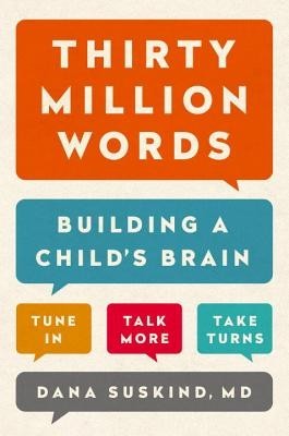 Thirty Million Words: Building a Child&amp;#039;s Brain foto