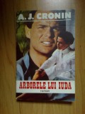 Z1 Arborele Lui Iuda. Roman - A. J. Cronin