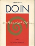 Do.In - Jean Rofidal, Spiritualitate, Ezoterism, Franceza, Editura Au Signal Lausanne, 1978, 109 pagini