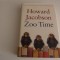 Zoo time - Howard Jakobson