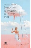 Intre ieri si maine suntem noi - Simona Boeru
