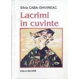 LACRIMI IN CUVINTE-SILVIA CABA GHIVIREAC-262311