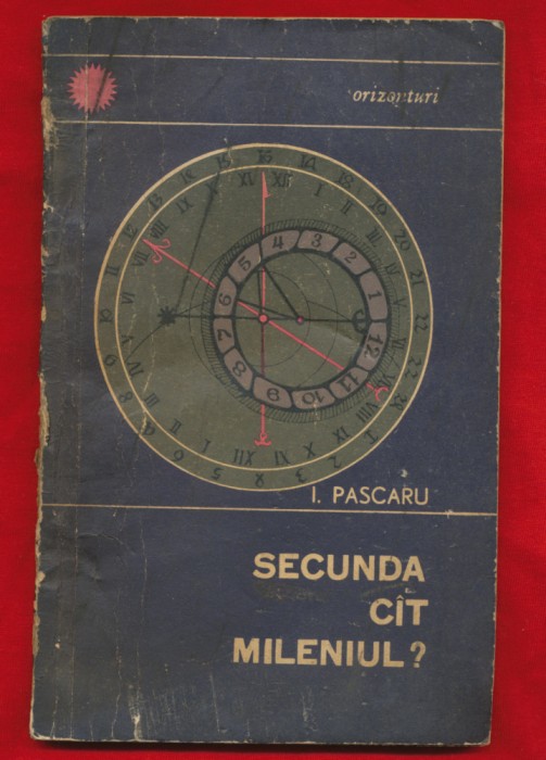 I. Pascaru &quot;Secunda cat mileniul&quot; - 1966