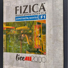 FIZICA F1 CLASA A XI A - CONSTANTIN MANTEA , LICE ALL 2000