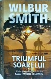 Wilbur Smith - Triumful Soarelui, Rao, 2018, Romana, Aventuri, Stare Foarte Buna