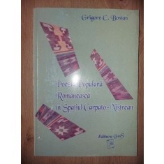 Poezia populara romaneasca in spatiul carpato-nistrean - Grigore C. Bostan