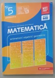 MATEMATICA , ARITMETICA , ALGEBRA , GEOMETRIE , MANUAL PENTRU CLASA A - 5 - A , PARTEA A II -A de MARIA ZAHARIA ..SORIN PELIGRAD , 2022