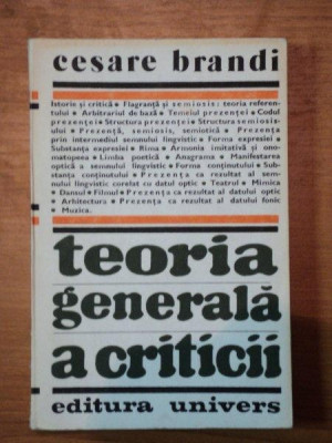 TEORIA GENERALA A CRITICII-CESARE BRANDI BUCURESTI 1985 foto