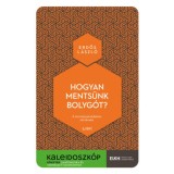 Hogyan ments&uuml;nk bolyg&oacute;t? - A term&eacute;szetv&eacute;delem t&ouml;rt&eacute;nete - Erdős L&aacute;szl&oacute;