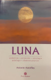 Luna Simbolism, astronomie, astrologie, mitologie, elemente practice