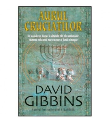David Gibbins - Aurul cruciatilor - 117035 foto