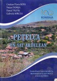 Carte "Petelca, un sat ardelean" - Monografie Istorica | Autori: G. Mircea, C.F. Bota, T. Domsa | 2018 | Cartonata | 343 pag | 21x30 cm | Romana
