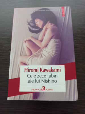 Cele zece iubiri ale lui Nishino - Hiromi Kawakami foto