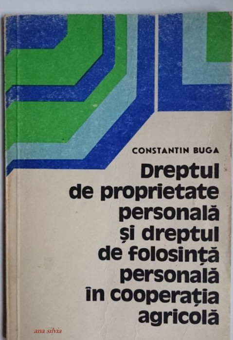 Dreptul de proprietate personala si dreptul de folosinta personala in..- C. Buga