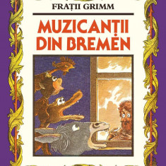 Muzicantii din Bremen | Fratii Grimm