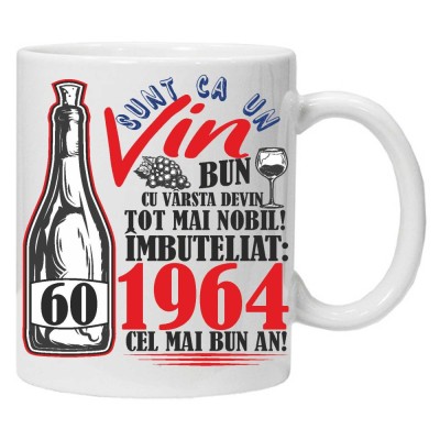 Cana alba personalizata &amp;quot;Un Vin Bun 1964-60&amp;quot; 60 ani, INOVATIX&amp;reg;. 330ml foto