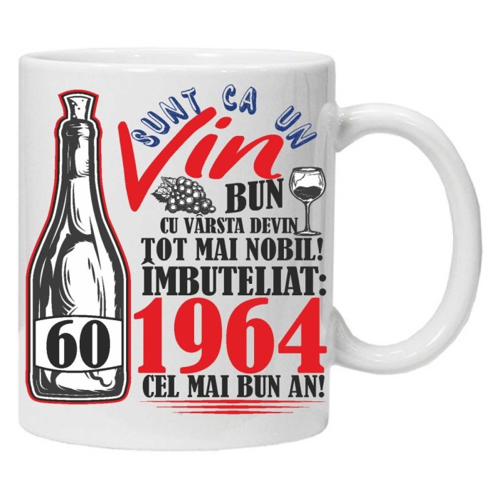 Cana alba personalizata &quot;Un Vin Bun 1964-60&quot; 60 ani, INOVATIX&reg;. 330ml